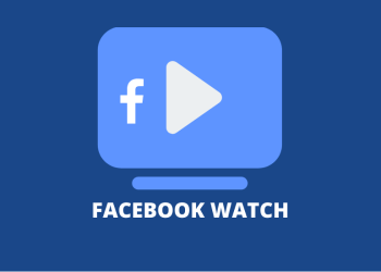 Tổng Hợp Các Thông Tin Cần Biết Về Watch Facebook