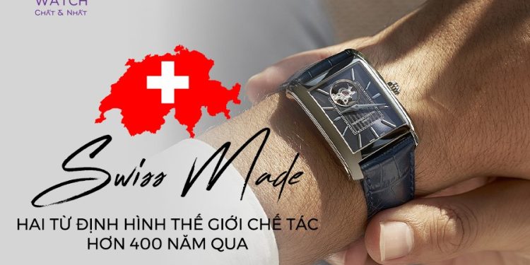 Swiss Made - Từ Vùng Jura Đến Geneva